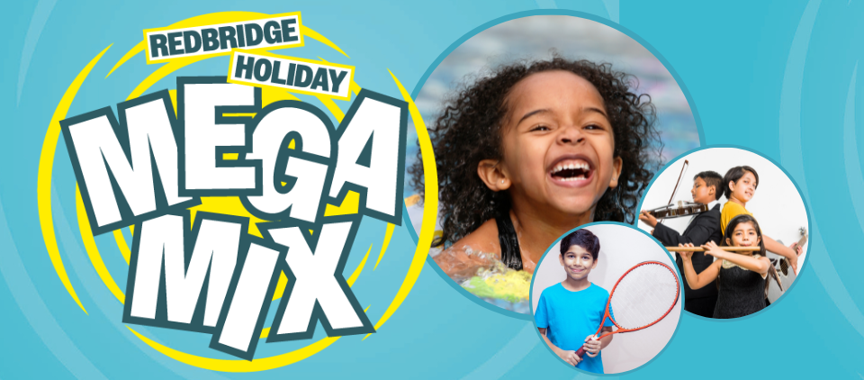 Redbridge MegaMix hoilday activities
